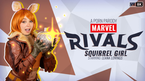 Marvel Rivals: Squirrel Girl (A Porn Parody) - Leana Lovings VR Cosplay Sex